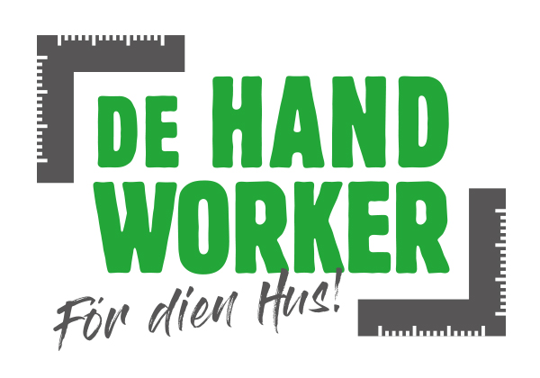 de Handworker – För dien Hus!
